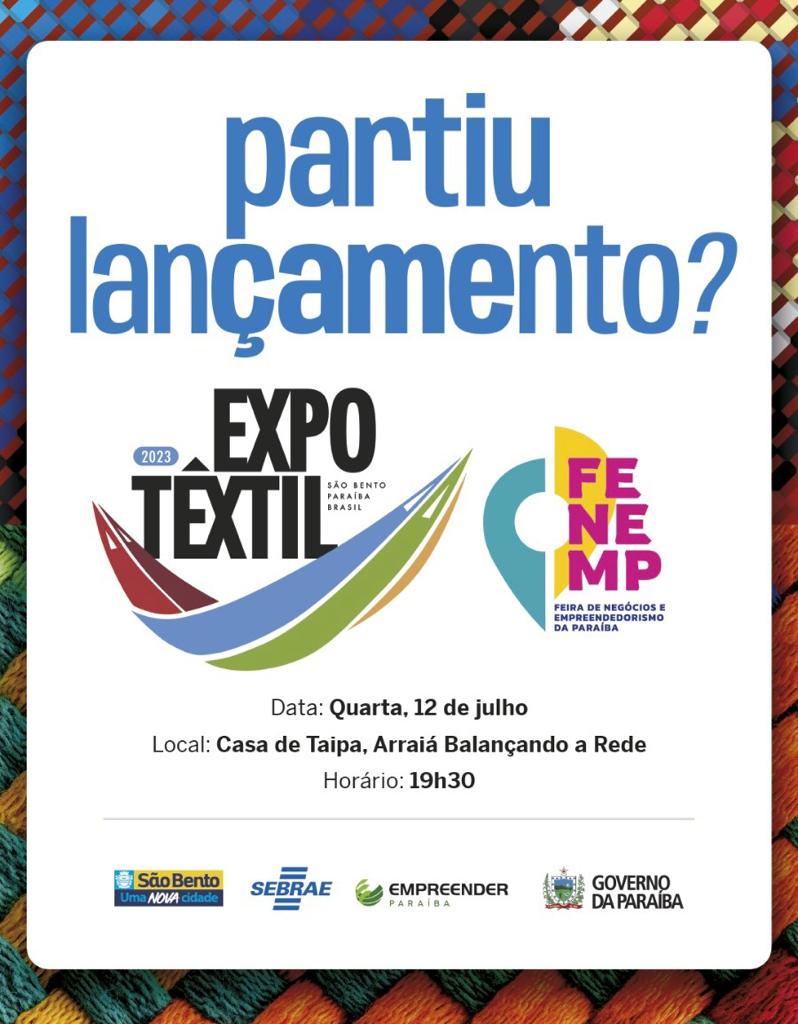 Prefeitura de São Bento e Governo do Estado convidam população para o lançamento da EXPOTÊXTIL E FENEMP 2023