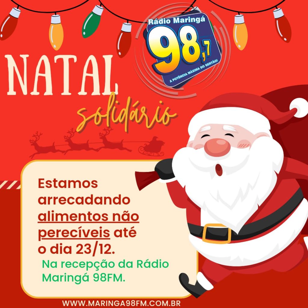 NATAL SOLIDÁRIO: Maringá 98 FM, arrecada alimentos para famílias carentes de Pombal