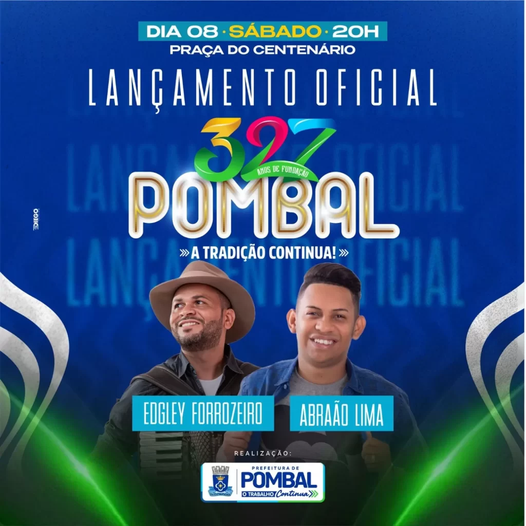 Prefeito Galego da Gavel, anuncia neste sábado (08/03), atrações das festividades de aniversário de Pombal