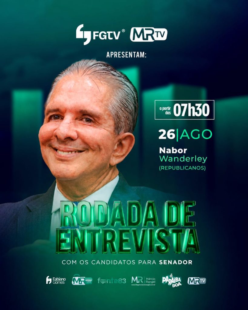 Nabor Wanderley participa nesta quarta-feira de entrevista da FGTV e MRTV na corrida pelo Senado